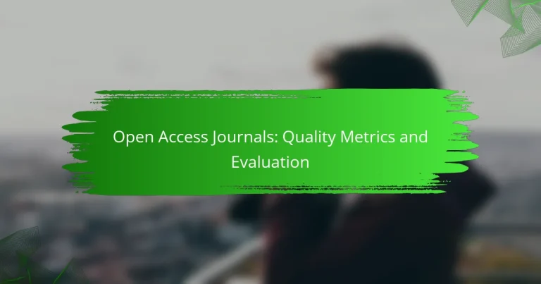 Open Access Journals: Quality Metrics and Evaluation