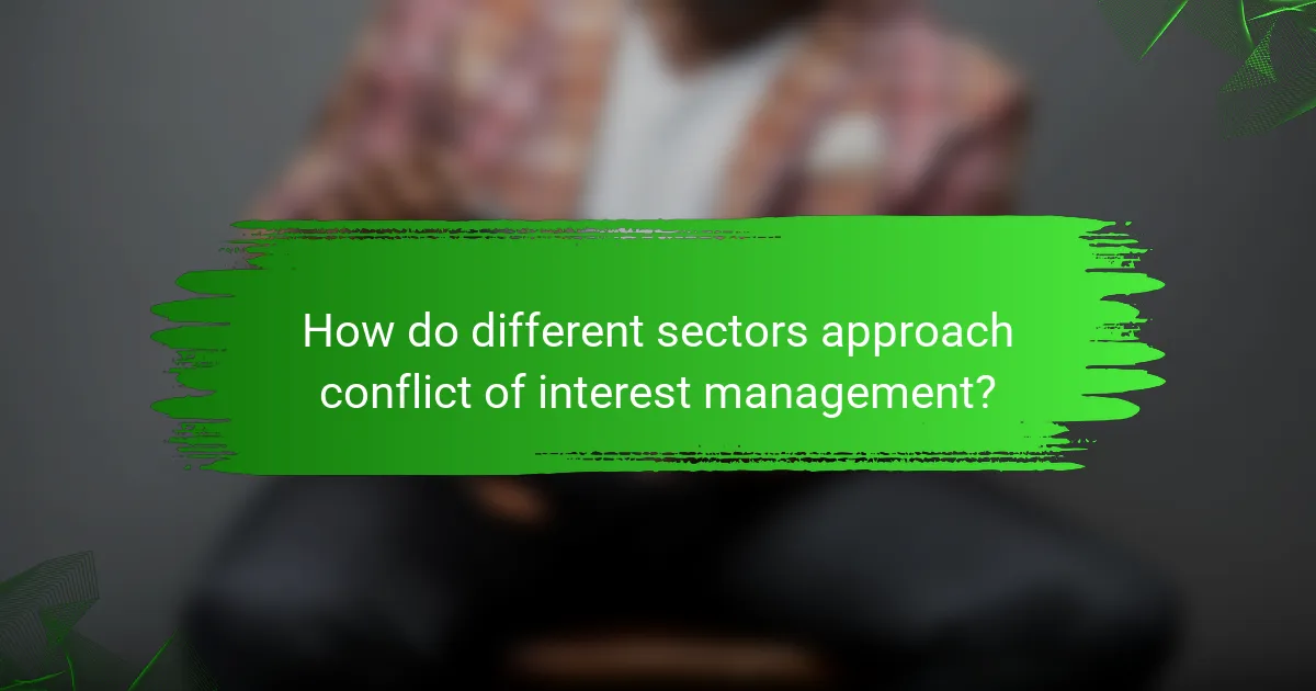 How do different sectors approach conflict of interest management?