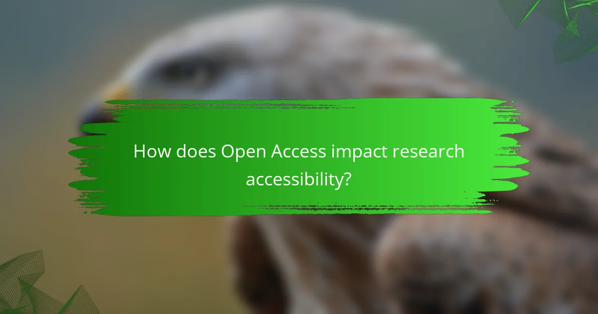 How does Open Access impact research accessibility?