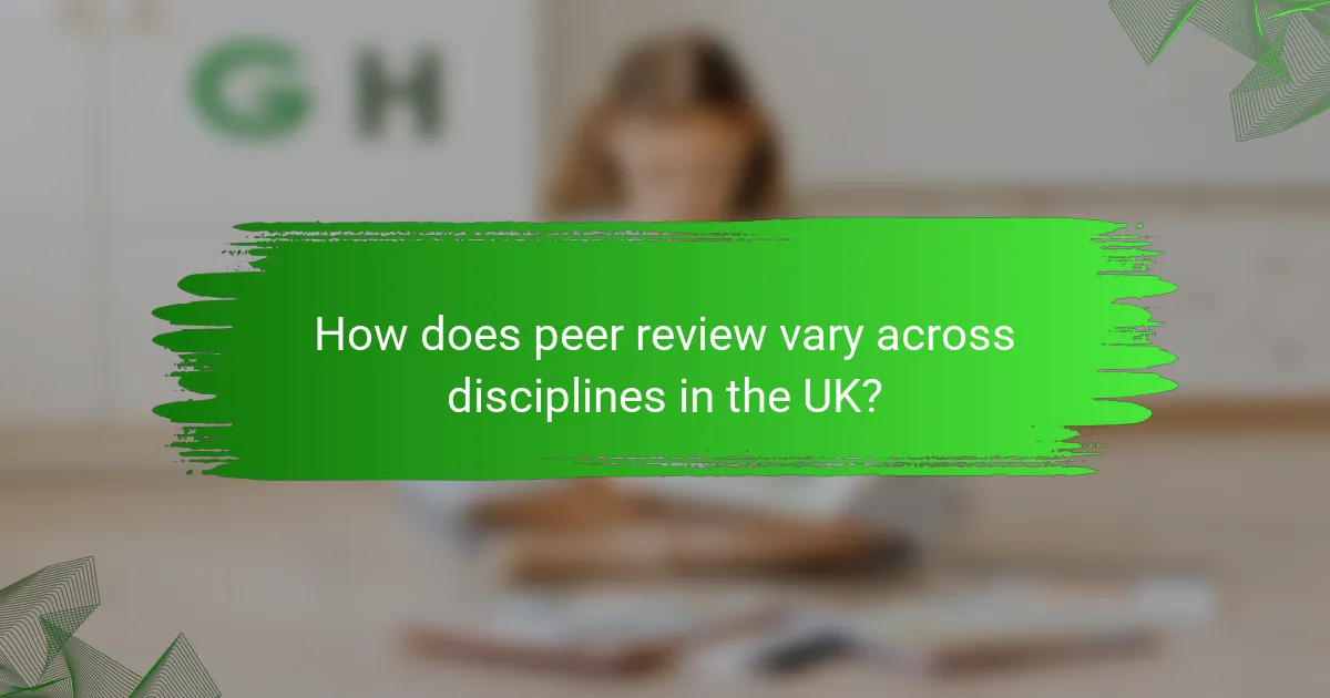 How does peer review vary across disciplines in the UK?
