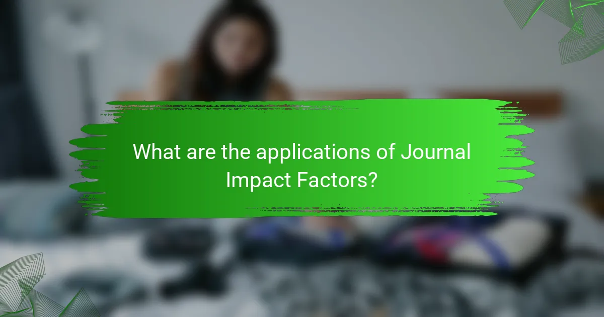 What are the applications of Journal Impact Factors?