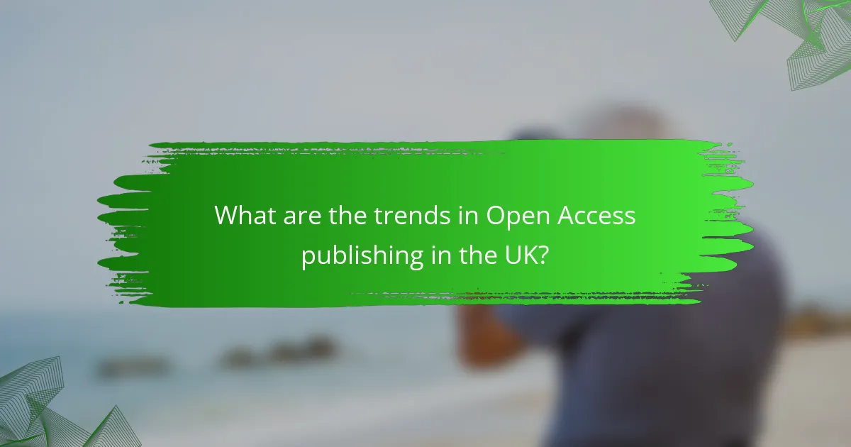 What are the trends in Open Access publishing in the UK?